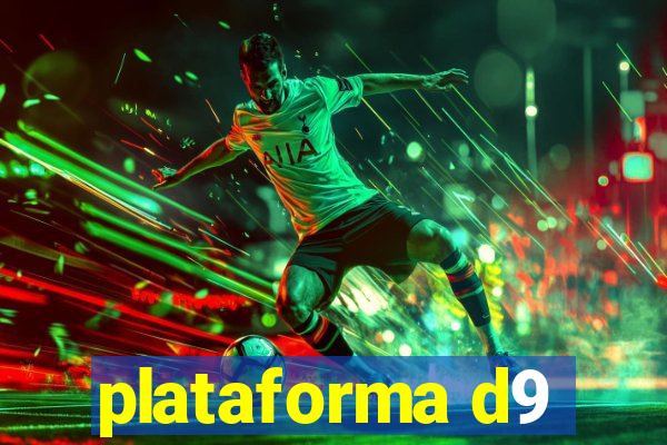 plataforma d9